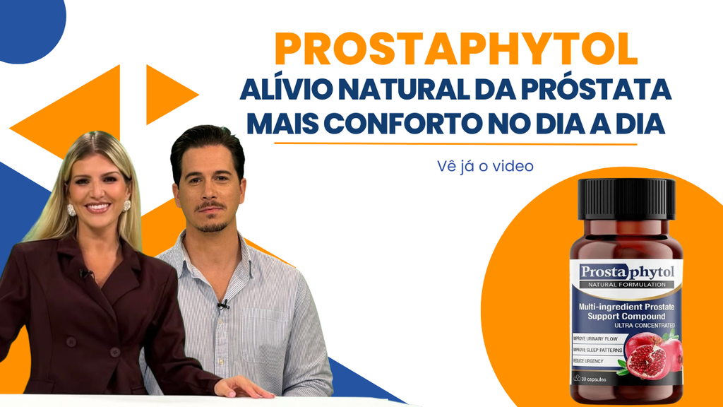 Prostaphytol – cápsulas naturais para o bem-estar masculino