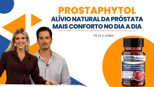 Prostaphytol – cápsulas naturais para o bem-estar masculino